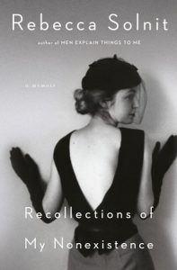 Rebecca Solnit - Recollections of my Non-Existence